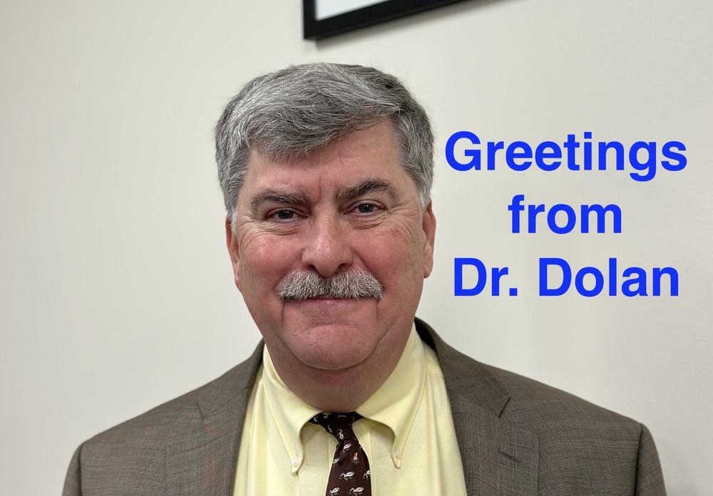 Greetings from Dr. Dolan